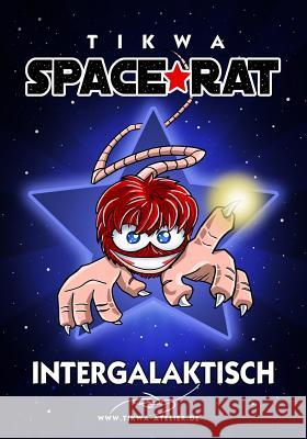 Space Rat 1: Intergalaktisch (Legendary Edition) Mathias Tikwa Neumann 9781507595473