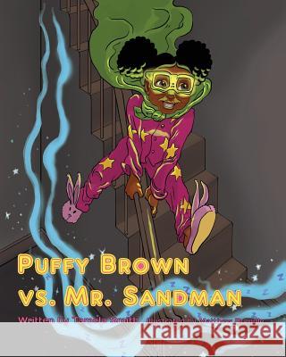 Puffy Brown vs. Mr. Sandman Matthew Brendle Tamela Smith 9781507602911