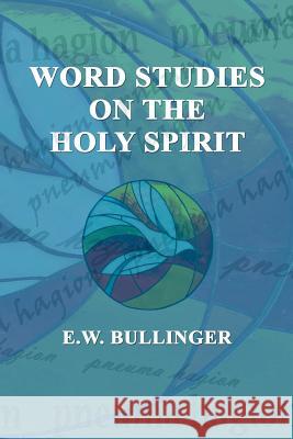 Word Studies on the HOLY SPIRIT Wierwille, Victor Paul 9781507610862 Createspace