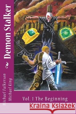 Demon Stalker MR Michael E. Fulkerson Mr Mike King 9781507612026