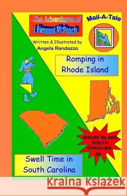 Rhode Island/South Carolina: Romping in Rhode Island/Swell Time in South Carolina Angela Randazzo 9781507625828 Createspace