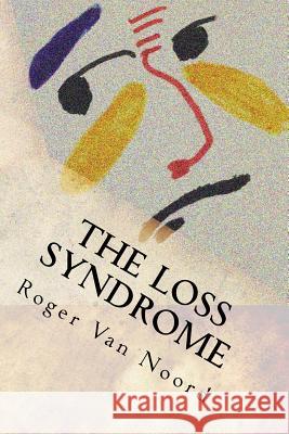The Loss Syndrome Roger Va 9781507631690 Createspace