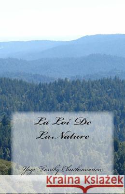 La Loi De La Nature Chuckravanen, Tamby 9781507633397 Createspace