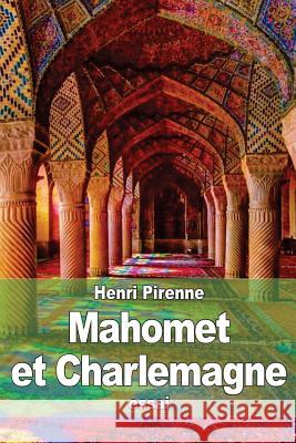 Mahomet et Charlemagne Pirenne, Henri 9781507635056