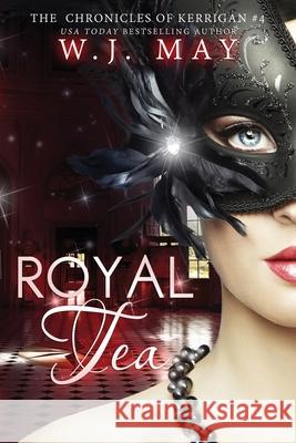 Royal Tea W. J. May 9781507635520 Createspace