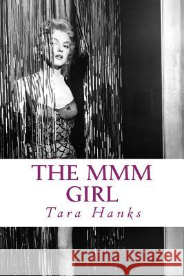 The Mmm Girl Hanks, Tara 9781507636152