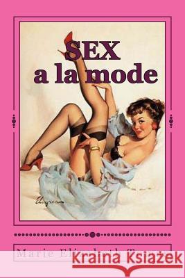 sex a la mode Tomas, Marie Elizabeth 9781507637234