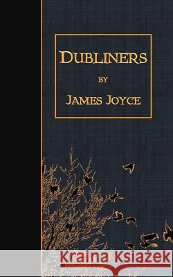 Dubliners James Joyce 9781507638996
