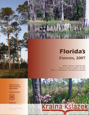 Florida's Forests, 2007 Phillip Brown 9781507649176