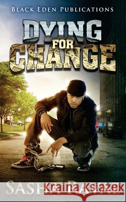 Dying For Change Ravae, Sasha 9781507653616