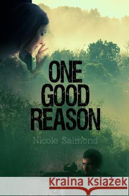 One Good Reason Nicole Salmond Frankie Sutton 9781507654873