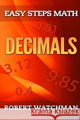 Decimals Robert Watchman 9781507655863 Createspace