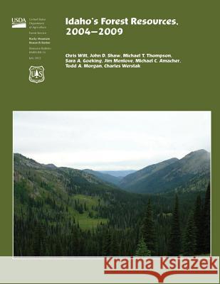 Idaho's Forest Resources,2004-2009 Witt 9781507657126