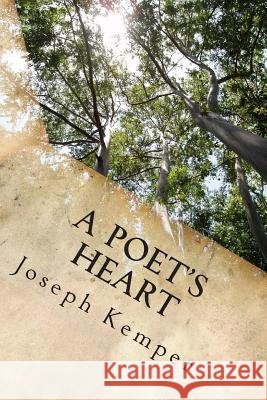 A Poet's Heart: A Simple Request Joseph Kemper 9781507658024