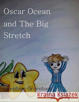 Oscar Ocean and The Big Stretch Biernat, Eloise 9781507659212 Createspace