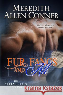 Fur, Fangs and All Meredith Allen Conner 9781507663035