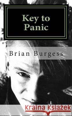 Key to Panic Brian Burgess 9781507665183 Createspace