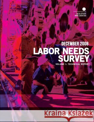 Labor Needs Survey Volume I: Technical Report U. S. Department of the Interior 9781507671788