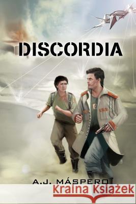 Discordia A. J. Maspero 9781507673676 Createspace