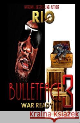 Bullet Face 3: War Ready Rio 9781507683033 Createspace