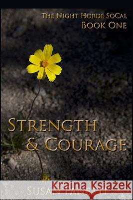 Strength & Courage Susan Fanetti 9781507690116 Createspace