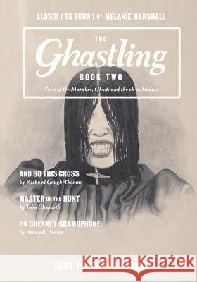 The Ghastling - Book Two Aj Kirby Rebecca Parfitt 9781507696781