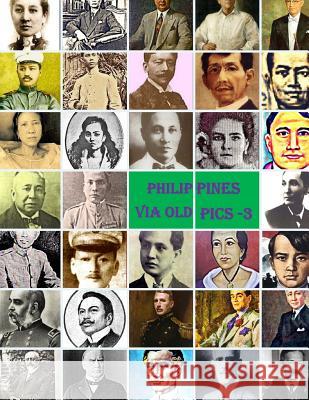 Philippines Via Old Pics - 3 Tatay Jobo Elize 9781507713624 Createspace