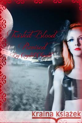 Twisted Blood Crystal Chantel 9781507713631 Createspace