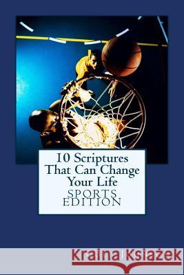 10 Scriptures That Can Change Your Life - Sports Edition Cole Johnson 9781507714935 Createspace