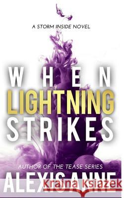 When Lightning Strikes Alexis Anne 9781507715512