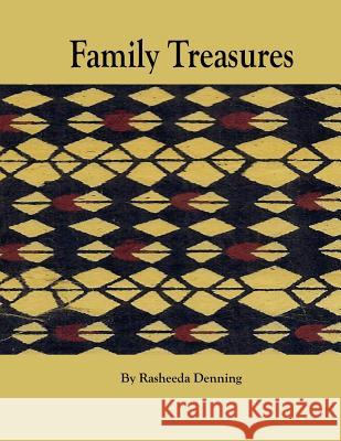 Family Treasures Rasheeda Denning 9781507720417 Createspace