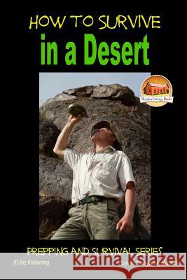 How to Survive in a Desert Colvin Tonya Nyakundi John Davidson Mendon Cottage Books 9781507721964