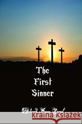 The First Sinner Deborah Anne Barrd 9781507723371 Createspace