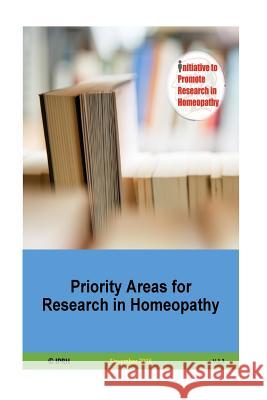 Priority Areas for Research in Homeopathy V 1.3 Dr Saurav Arora Dr Bharti Arora 9781507723753