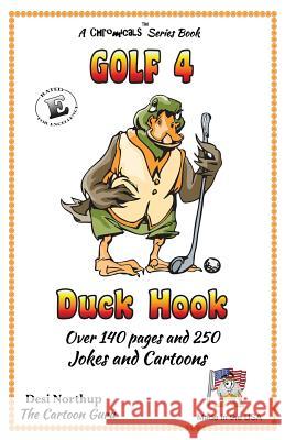 Duck Hook: Jokes & Cartoons in Black and White Desi Northup 9781507728277 Createspace