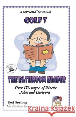 The Bathroom Reader: Jokes & Cartoons in Black and WHite Northup, Desi 9781507728710 Createspace