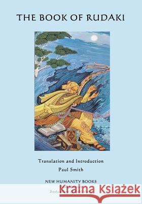 The Book of Rudaki Rudaki                                   Paul Smith 9781507729236 Createspace