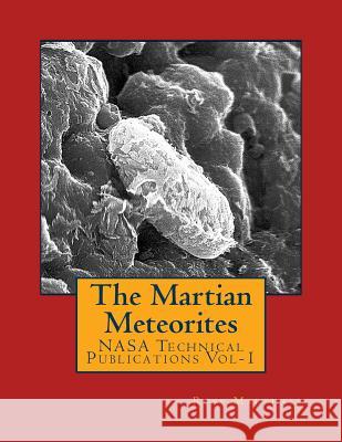 Nasa Technical Publications Vol-1: Astrobiology: The Search for Extraterrestrial Life Marshall, Ross S. 9781507729267 Createspace