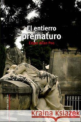 El entierro prematuro Edgar Allan Poe 9781507731949