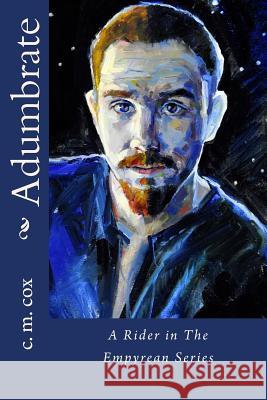 Adumbrate C. M. Cox Liz Lindstrom 9781507732571 Createspace