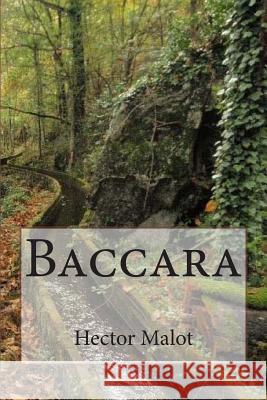 Baccara M. Hector Malot M. G. -. Ph. Ballin 9781507733592 Createspace