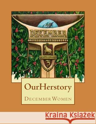 Our Herstory: December Women Susan Powers Bourne 9781507736487