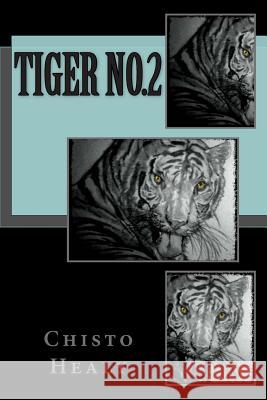 Tiger No.2 Chisto 9781507738566 Createspace