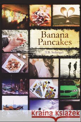 Banana Pancakes T. B. Solangel 9781507742693