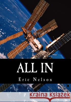 All In Nelson, Eric G. 9781507749241 Createspace