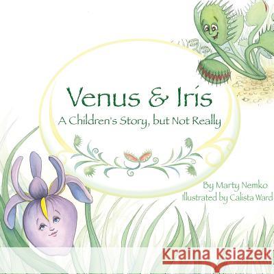 Venus and Iris Marty Nemko Calista Ward 9781507750025