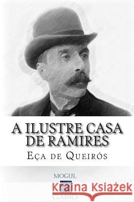 A Ilustre Casa de Ramires Eca D 9781507753767 Createspace