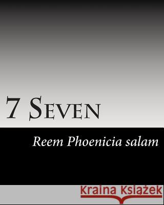7 Seven: my biography Salam, Reem Phoenicia 9781507767528 Createspace
