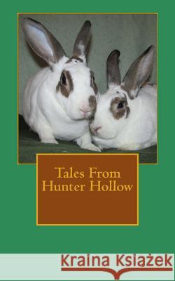 Tales From Hunter Hollow Hunter, Annie-Laurie 9781507770481