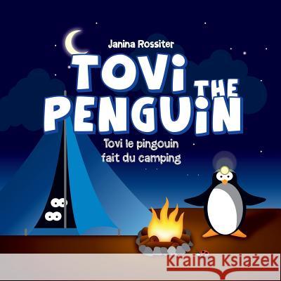 Tovi the Penguin: fait du camping Rossiter, Janina 9781507775073